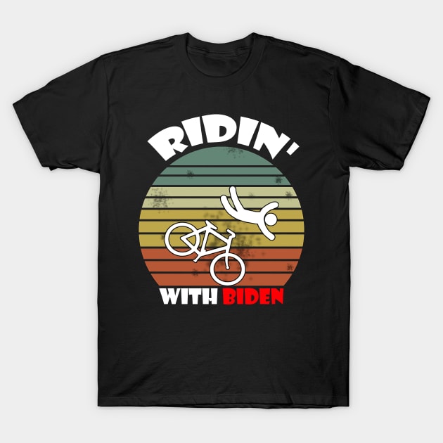 Joe Biden Falling With Biden Funny Ridin With Biden T-Shirt by Trendy_Designs